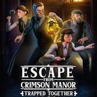Escape From Crimson Manor: Trapped Together