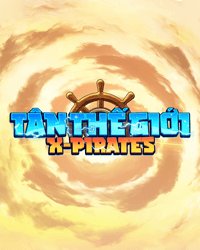 X-Pirates: Tân Thế Giới cho Android